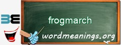 WordMeaning blackboard for frogmarch